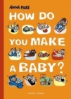 How Do You Make a Baby? - Book