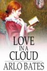 Love in a Cloud : A Comedy in Filigree - eBook