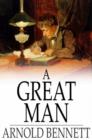 A Great Man : A Frolic - eBook