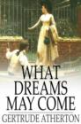 What Dreams May Come : A Romance - eBook