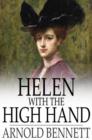 Helen With the High Hand : An Idyllic Diversion - eBook