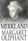 Merkland : Or, Self Sacrifice - eBook