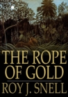 The Rope of Gold : A Mystery Story for Boys - eBook
