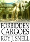 Forbidden Cargoes - eBook