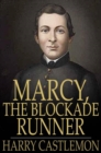 Marcy, the Blockade Runner - eBook