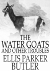 The Healing of Nations and the Hidden Sources of Their Strife - Ellis Parker Butler