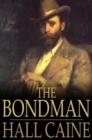 The Bondman : A New Saga - eBook