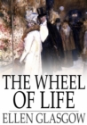The Wheel of Life - eBook