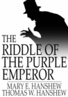 The Riddle of the Purple Emperor - eBook