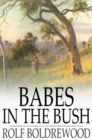 Babes in the Bush : Or, an Australian Squire - eBook