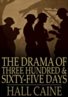 The Drama of Three Hundred & Sixty-Five Days : Scenes in the Great War - eBook