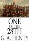 One of the 28th : A Tale of Waterloo - eBook