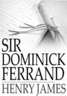 Sir Dominick Ferrand - eBook