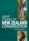 Great Stories of New Zealand Conservation - Book