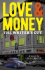 Love & Money : The Writer's Cut - Book