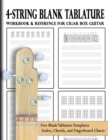4-String Blank Tab Collection : Workbook & Reference for Cigar Box Guitar - Book