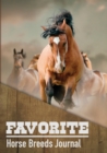 Favorite Horse Breeds Journal - Book