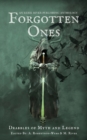 Forgotten Ones : Drabbles of Myth and Legend - Book