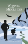 Whispers Under Middle Ides - Book