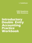 Introductory Double Entry Accounting Practice Workbook : 1000 Questions with Solutions - Book