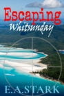 Escaping Whitsunday - eBook