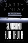 Searching For Truth : A Jake Scott Mystery - Book