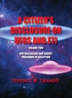 A Citizen's Disclosure on UFOs and Eti : UFO Disclosure and Covert Programs of Deception - Book