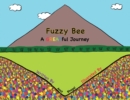 Fuzzy Bee : A GREATful Journey - Book