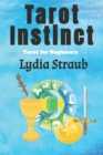 Tarot Instinct : A beginner's guide to the Tarot - Book