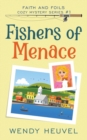 Fishers of Menace (Faith and Foils Cozy Mystery Series) Book #1 : Faith and Foils Cozy Mystery Series - Book #1 - Book