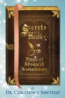 Secrets of a Healer - Magic of Advanced Aromatherapy - Book