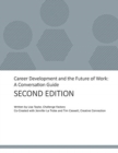 Career Development and the Future of Work : A Conversation Guide - Book