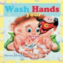 Wash your Hands : Wash your Hands - Book