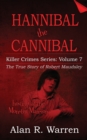 Hannibal the Cannibal; The True Story of Robert Maudsley - Book