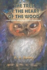 The Tree at the Heart of the Wood - Book