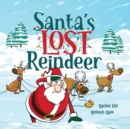 Santa's Lost Reindeer : A Christmas Book That Will Keep You Laughing - Book