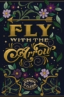 Fly With the Arrow - Book