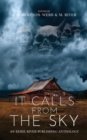 It Calls From the Sky : Terrifying Tales from Above - Book