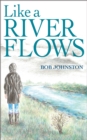 Like A River Flows - eBook