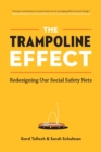 The Trampoline Effect : Redesigning our Social Safety Nets - Book