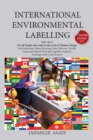 International Environmental Labelling Vol.1 Food : For All People who wish to take care of Climate Change, Food Industries (Meat, Beverage, Dairy, Bakeries, Tortilla, Grain and Oilseed, Fruit and Vege - Book