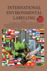 International Environmental Labelling Vol.8 Garden : For All People who wish to take care of Climate Change, Agriculture & Gardening Industries: (Shifting Cultivation, Nomadic Herding, Livestock Ranch - Book