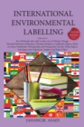 International Environmental Labelling Vol.6 Stationery : For All People who wish to take care of Climate Change, Wood & Stationery Industries: (Wooden Products, Cardboard, Papers, Markers, Pens, NoteB - Book