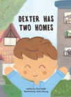 Dexter Has Two Homes - Book
