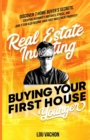 Real Estate Investing Buying Your First House Younger - Book