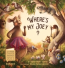 Where's My Joey? : A Heartwarming Bedtime Story for Children of All Ages - Book
