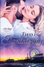 Two is Tantalizing (His Angel Series - Book Two) - Book