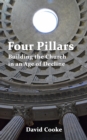 Four Pillars : Building the Church in an Age of Decline - Book