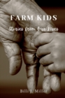 Farm Kids : Stories from Our Lives - Book