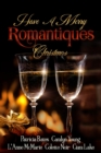 Have A Merry Romantiques Christmas - Book